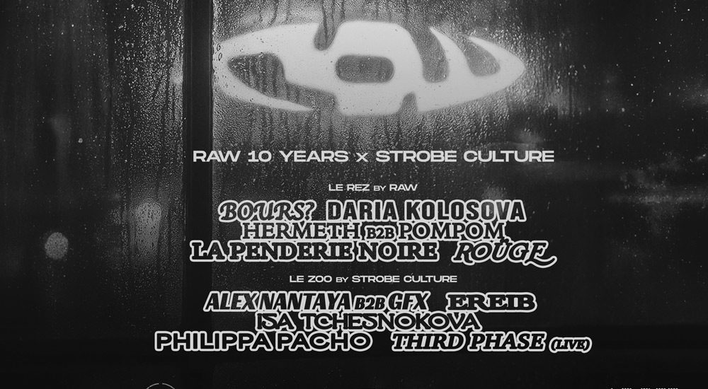 Raw 10 years x Strobe Culture : double étage Rez-Zoo le 20 septembre 2025 !